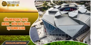 Sân Mercedes-Benz Arena - Niềm Kiêu Hãnh Tại Bundesliga